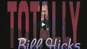 Totally Bill Hicks