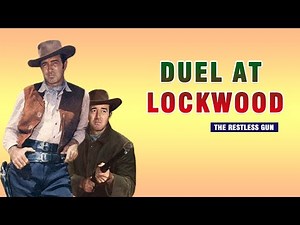 The Restless Gun Season 1 - DUEL AT LOCKWOOD