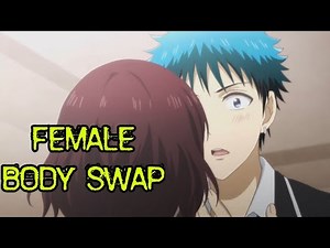 Female possession anime | Gender bender | male female body swap anime | male female transformation