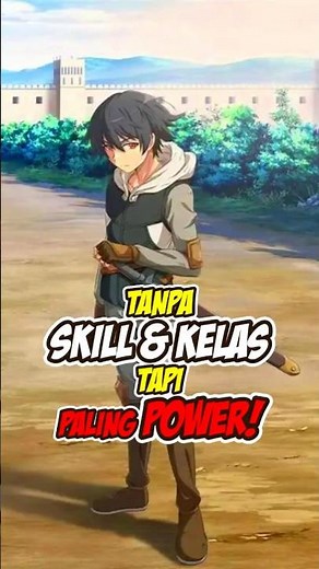Mushoku no Eiyuu – The Skillless Hero Who Became a Legend! #anime #animeindo