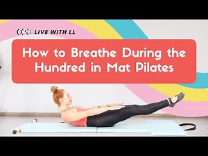 How to Breathe During the Hundred in Mat Pilates | OPC