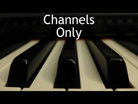 Channels Only - piano instrumental hymn with lyrics