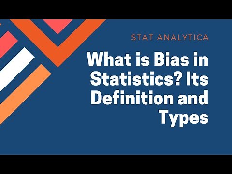 What is bias in statistics. Its Definition and Types