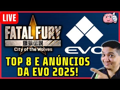 EVO 2025 - TOP 8 e Anúncios!