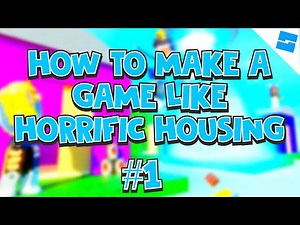 How to make a Game like Horrific Housing on Roblox #1 | Lobby