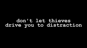 Don’t let thieves drive you to distraction