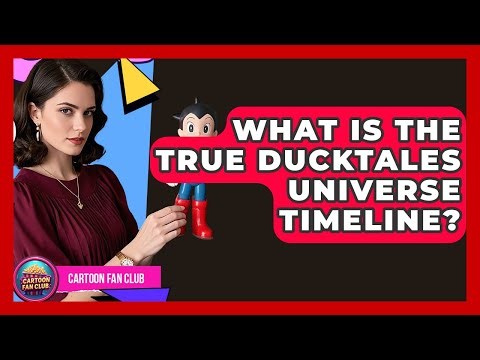 What Is The True DuckTales Universe Timeline? - Cartoon Fan Club
