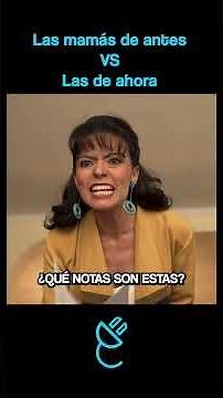 Mamás Antes Y Ahora | enchufetv