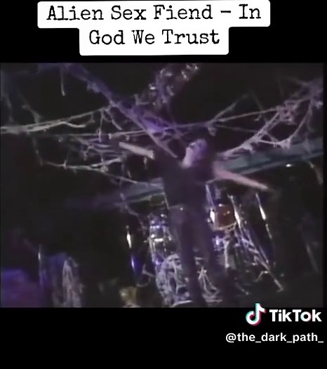 Alien Sex Fiend: In God We Trust - A Goth Anthem
