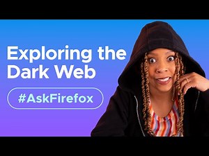 The Dark Web isn’t *all* bad! | #AskFirefox