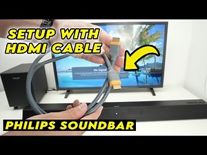 Philips Soundbar : How to Setup With TV Using HDMI Cable
