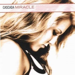 Miracle - Letra - Cascada