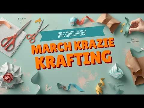 March Krazie Krafting Madness #marchkraziekrafting26