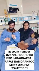 14K views · 4.3K reactions | Urgent need help  for this kid liver demage account number 0277040100019118 IFSC code JAKA0NARBAL ARFAT NABI GARHROO Mpay or GPAY NO.6005292528 | Ishan Rashid Ganai | Facebook
