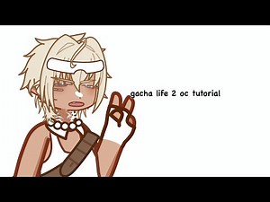 gacha life 2 oc tutorial