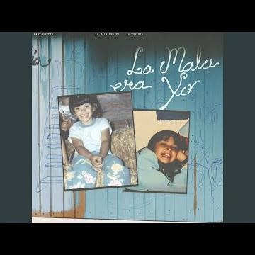 La Mala Era Yo
