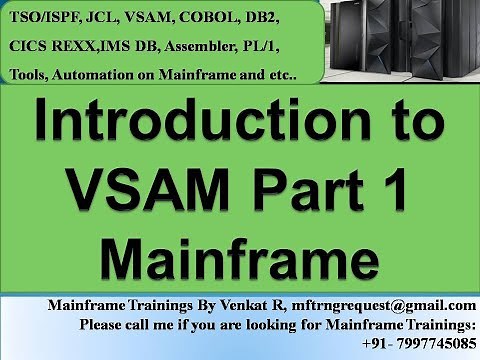 Day1 VSAM Intro to VSAM JCL, VSAM, COBOL, DB2 and CICS modules training from 25-Nov-2022
