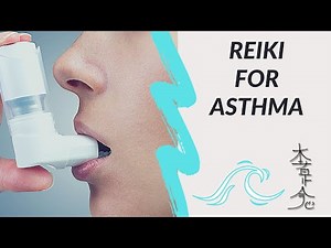 Reiki For Asthma - Energy Healing