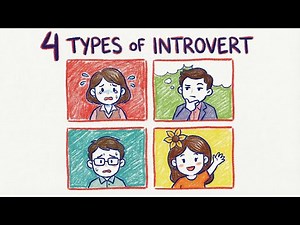 The 4 Types of Introvert - Which one are you?