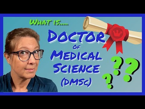 What exactly is a Doctor of Medical Science (DMSc) degree?!?!