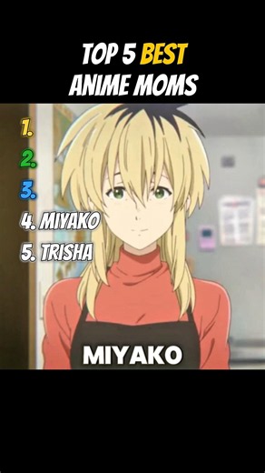 TOP 5 BEST ANIME MOMS