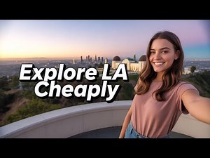 Los Angeles, California: A First-Timer's Guide to the Land of Hollywood & Beaches!