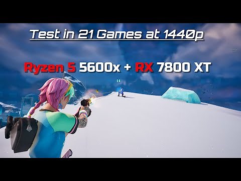 Ryzen 5 5600x + RX 7800 XT - Test in 21 Games at 1440p - FPS Test Benchmark