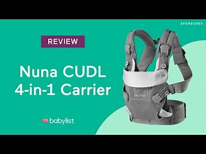 Nuna CUDL 4-in-1 Carrier Review - Babylist