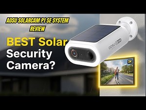 Aosu SolarCam P1 SE System Review: AOSU Security Camera review