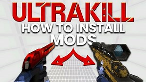How To Easily Install Mods - Ultrakill