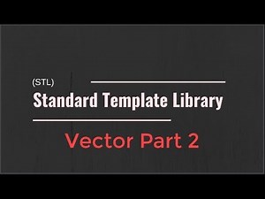 #02 [STL] - Vector Part 2