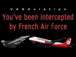 [REAL ATC] Air Berlin A320 INTERCEPTED over FRANCE!!