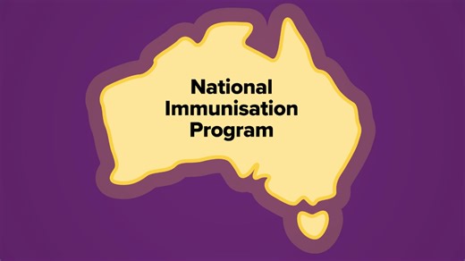 The National Immunisation Program is a carefully planned schedule of recommended vaccines for babies and children from birth to 4 years of age. It’s best to vaccinate your child on time to help protect them from serious diseases. Delaying vaccines means your child is unprotected for longer. If your child is overdue or has missed their immunisations, you can book a catch-up appointment with your local healthcare provider. Check your child’s immunisation record on your Medicare Online account via 