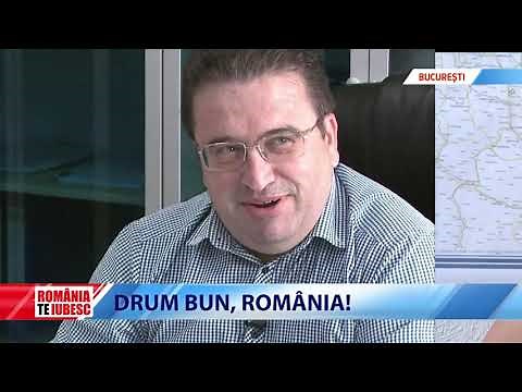 ROMÂNIA, TE IUBESC! - DRUM BUN, ROMÂNIA!