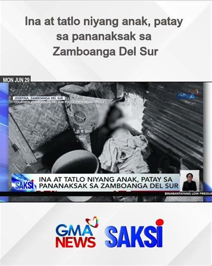 Ina at tatlo niyang anak, patay sa pananaksak sa Zamboanga Del Sur | Saksi