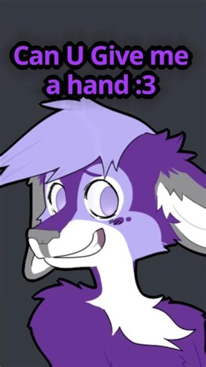 Give Me A Hand :3 #furries