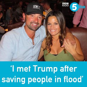 Derrick Morse, owner of Rednecks with Paychecks Offroad, has been using monster trucks to rescue people in Houston, TX. Yesterday he met President Donald Trump. | BBC Radio 5 live