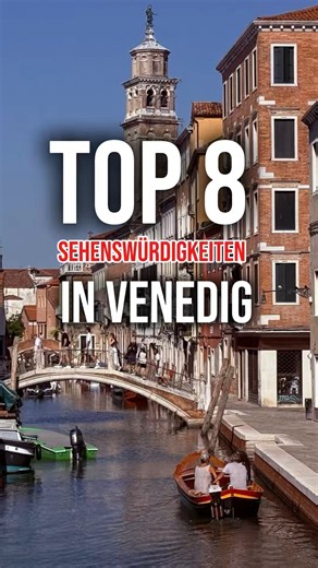 Top 8 Sehenswürdigkeiten in Venedig
