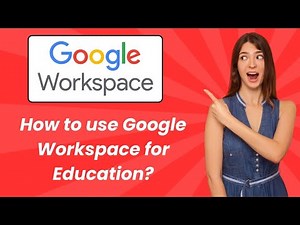 How to use Google Workspace for Education ? - Step by Step