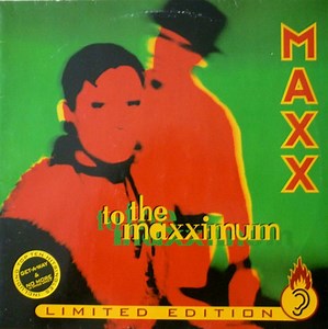 Maxx - To The Maxximum