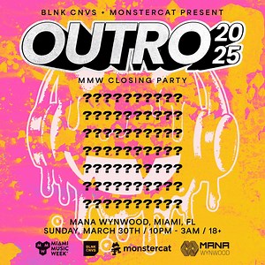 1K views | OUTRO is back for MMW 2025 and we are partnering with Monstercat to bring you another crazy lineup for MMW’s biggest all-bass closing party! You’re just going to have to trust us on how big this lineup is! Tickets on sale now! Enter to win free tickets >> https://buff.ly/3DWPfuX | BLNK CNVS Presents | Facebook