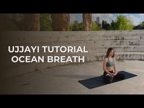 How to Breathe Ujjayi (Ocean Breath) | Calm Your Mind & Body