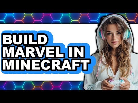 How to Build Marvel in Minecraft 2025 - Full Guide