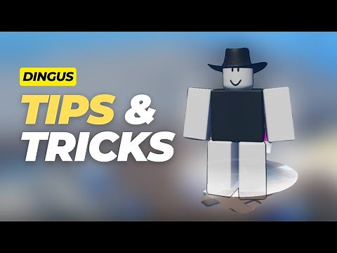 Tips & Tricks - Roblox Dingus
