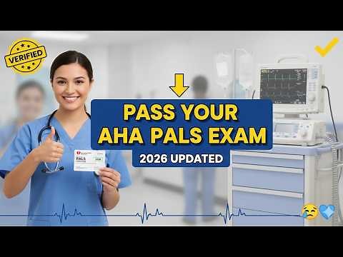 Pass Your AHA PALS Exam in 2026 Without the Stress 😅💙 Here's EXACTLY What You Need to Know!