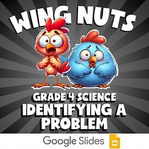 Identifying a Problem WING NUTS Science Game | No Prep Grade 4 Review