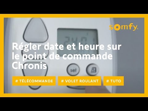 Comment régler la date et l'heure sur un point de commande Chronis ? | Somfy