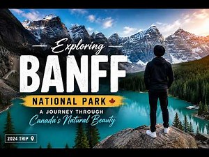 🏔️ Exploring Banff & Jasper National Parks | Canada's Most Breathtaking Road Trip (4K)