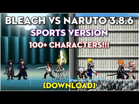 Bleach VS Naruto 3.8.6 Sports Version [DOWNLOAD]