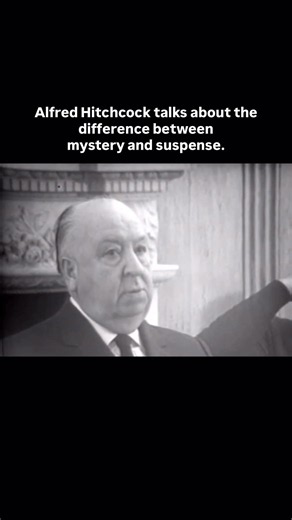 Alfred Hitchcock talks about mystery and suspense.